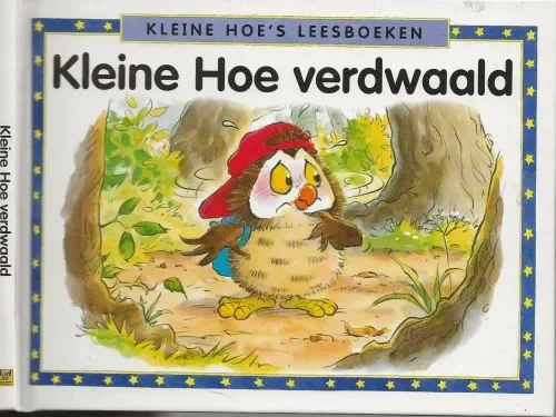 Kleine Hoe verdwaald Law, Felicia & illustraties van Steve Smallman Nieuw