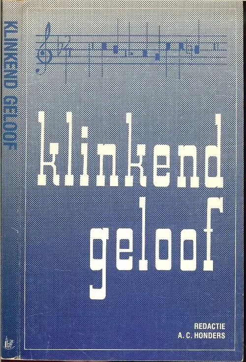 Klinkend geloof. Uit de geschiedenis van het Nederlandse kerkelijk en geestelijk lied. Hete Deal