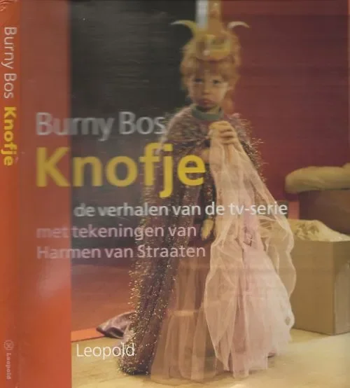 Nieuw Knofje alle verhalen van de T.V. Serie Bos, Burny met tekeningen van Harmen van Straaten