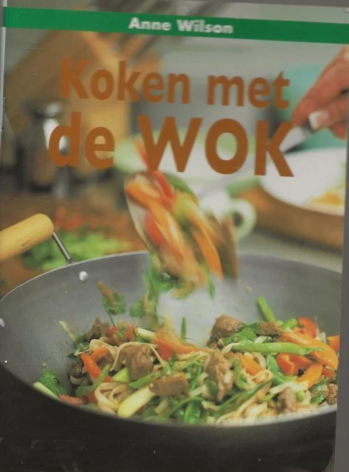 Koken met de wok Anne Wilson Bestel Nu