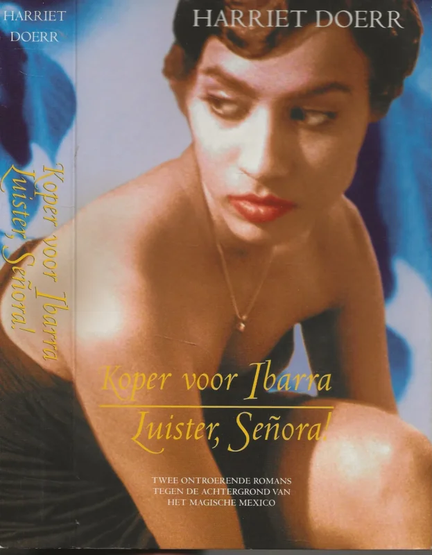 Shop Nu Koper voor Ibarra & Luister, Señora! Harriet Doerr Omslagontwerp Mariska Cock te Amsterdam