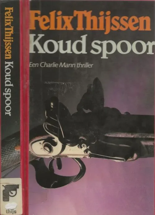 Dagaanbieding Koud SpoorThijssen, Felix. Omslagontwerp P.A.H. van der Harst