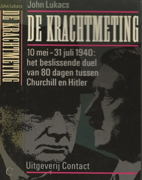 Bestseller Krachtmeting John Lukacs Vertaald door M.W. Blok