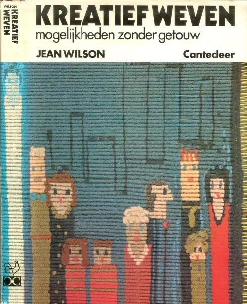 Kreatief Weven .. mogelijkheden zonder getouw Jean Wilson .. Vertaling Marjan Doeksen Shop Nu