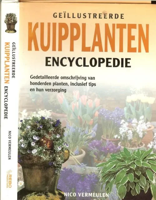 Kuipplanten Encyclopedie Vermeulen, Nico .. Omslagontwerp Ton Wiebelt .. Redaktie Martha Cazemier Favoriet