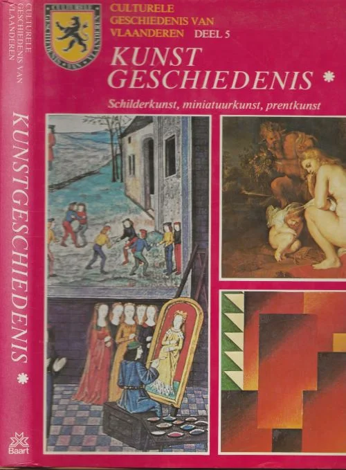Kunstgeschiedenis schilderkunst miniatuurkunst en prentkunst – De culturele geschiedenis van Vlaanderen deel 5 40 auteurs evoceren met 16 mooie kleuren foto Exclusieve Aanbieding
