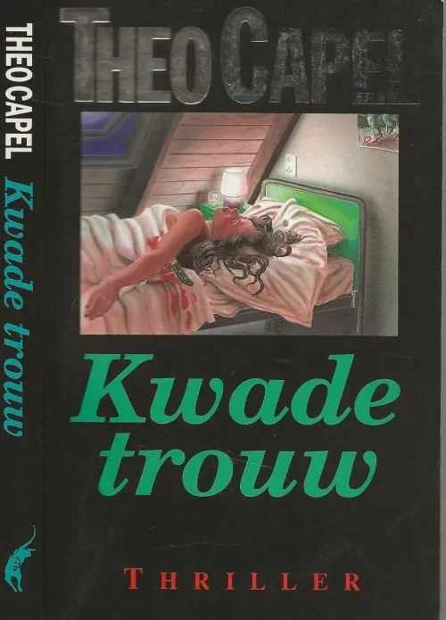 Gereduceerde Prijs Kwade TrouwTheo Cabel Omslagillustratie Schriemer & Schriemer Groningen