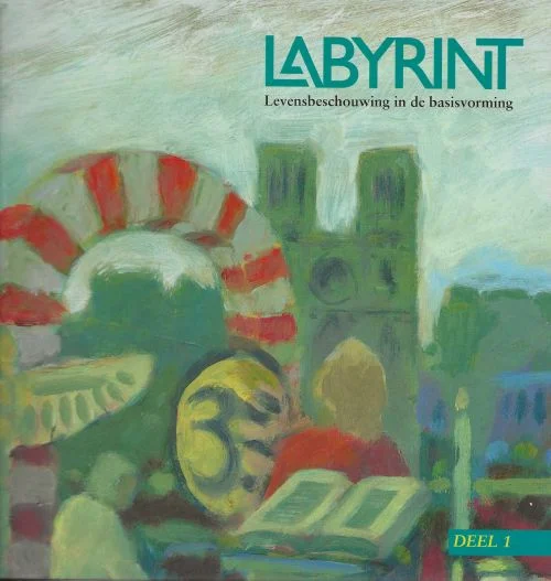 Labyrint : levensbeschouwing in de basisvorming : Deel 1 –J. van Lier Drs. H.de Bruijn en Dr.B. de Reuver met Drs Vervaecke Voordeelprijs