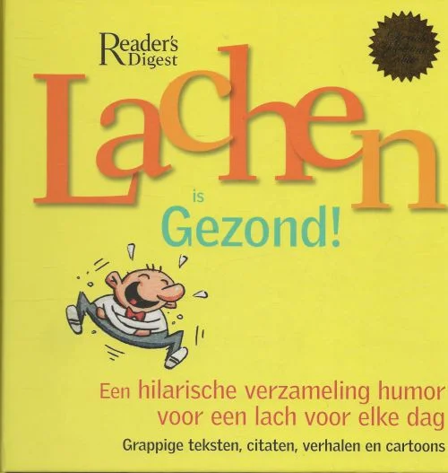 Beperkt Aanbod Lachen is gezond Een hilarische verzameling humor voor een lach voor elke dagJac. G. Constant en Lidy Nooy Design Wijk en Aalburg