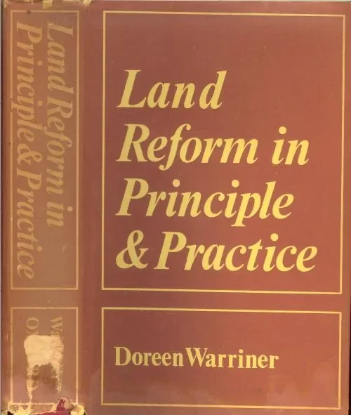 Alleen Vandaag Land Reform in Principle and Practice Doreen Warriner