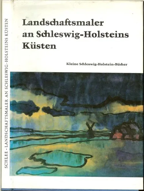 Landschaftsmaler an Schleswig-Holsteins Küsten. von / Kleine Schleswig-Holstein-Bücher Veilige Betaling