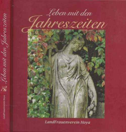 Leben mit den Jahreszeiten Dr Ute Hanisch Vorsitzende vom LandFrauwenverein Hoya Snelle Levering