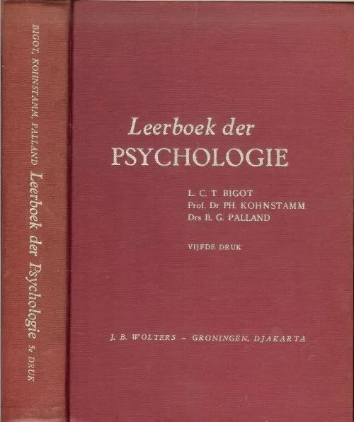 Premium Leerboek der Psychologie L.C.T. Bigot en Prof. Dr. PH. Kohnstamm en Drs B.G. Palland