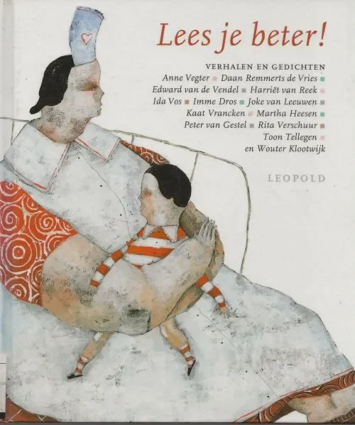 Gereduceerde Prijs Lees je beter !Anne Vegter, Daan Remmerts de Vries, Edward van de Vendel, en vele anderen