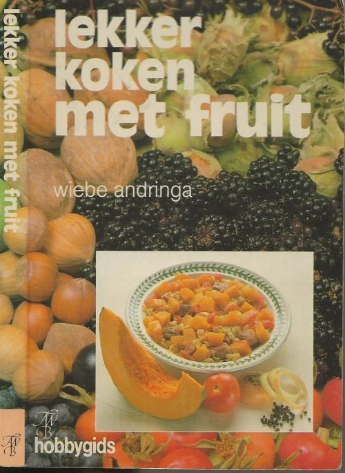 Lekker koken met Fruit Wiebe Andringa Seizoensaanbieding