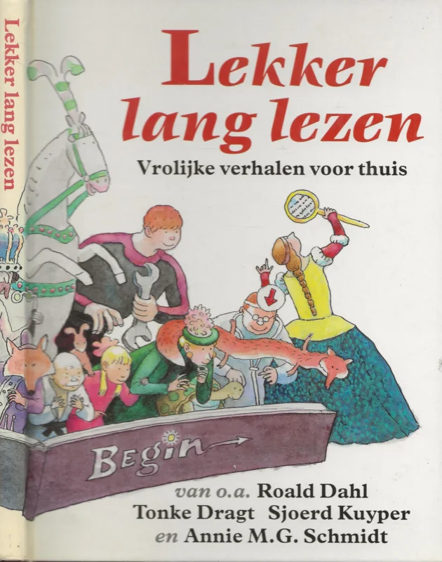 Laatste Versie Lekker lang lezen . Vrolijke verhalen voor thuis Doos 847 Boek 2Armando / Daniil Charms / Roald Dahl / Tonke Dragt / Sjoerd Kuyper / Annie M.G. Schmidt / Els Pelgrom / Roberto Piumini / Toon Tellegen en Reiner Zimnik