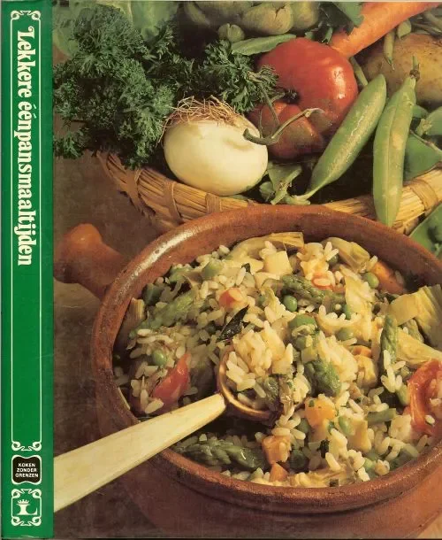 Beperkt Aanbod Lekkere éénpansmaaltijden Uit de serie .. Koken zonder grenzen De komplete wereld van de kookkunst