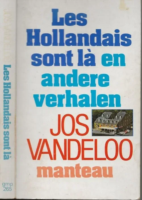 Les Hollandais sont lÃen andere verhalen Vandeloo Jos Omslagontwerp en foto achterplat Rikkers Voss Meest Verkocht