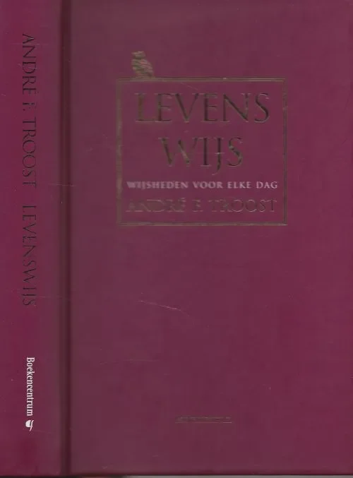 Levenswijs Wijsheden voor elke dag Troost, Andre . F. Ontwepomslag Studio Jan de Boer Fabrieksprijs