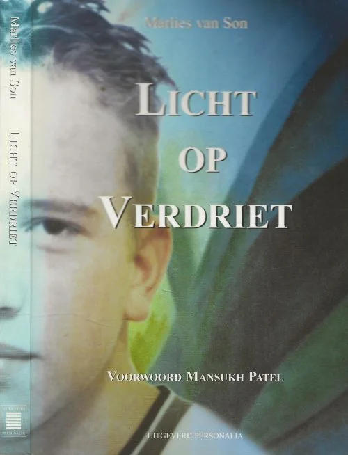 Licht op VerdrietMarlies van Son, met voorwoord van Mansukh Patel Foto’s Ton van Son en illustraties Maria van van de Ven Aanbieding