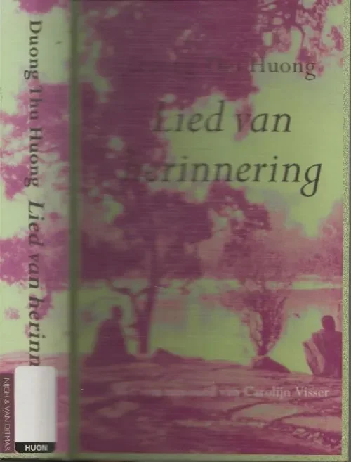 Aanbieding Lied van HerinneringHuong, Duong. Thu . Met een nawoord van Carolijn Visser.