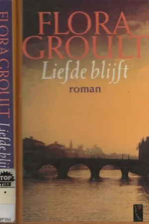 Aanbieding Liefde Blijft Groult Floor Vertaald door Irene Beckers Omslagontwerp Marjo Starink