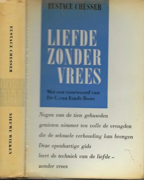 Liefde zonder VreesChesser Dr Eustace Met een voorwoord van Dr. C. van Emde Boas Nieuw