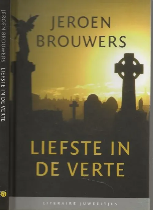 Liefste in de Verte Brouwers Jeroen Ontwerp Studio Jan de Boer Redaktie Margot Engelen Gereduceerde Prijs