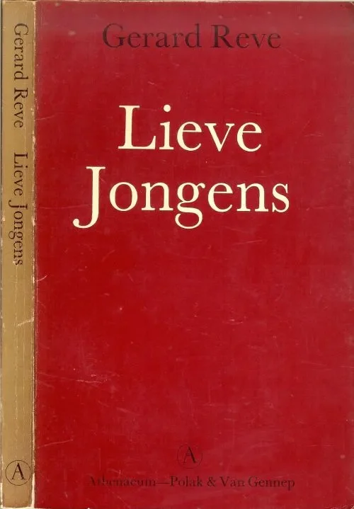 Lieve Jongens Reve Gerard werd in 1923 geboren in Amsterdam. Boek verzorging Jacques Janssen Voordeelprijs