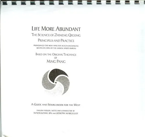 Life More Abundant The Science of Zhineng Qigong, Principles and Practice Nieuw