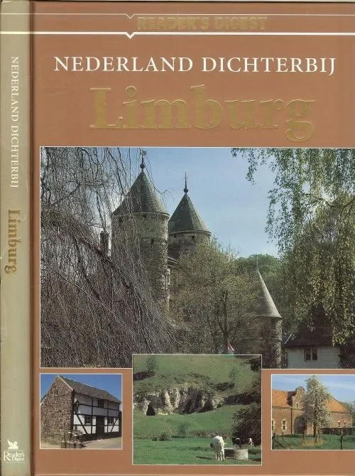 Betrouwbaar Limburg Uit de serie Nederland dichterbij Ton van der Heyden .. Drs Yolande Michon en Biotooptekeningen : Kees van Scherpenzeel ..