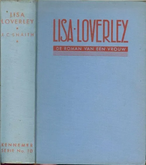 Premium Lisa Loverley De roman van een VrouwSnaith John Collis [Geautoriseerde vertaling naar den Roman van J.C. Snaith