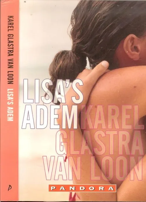 Lisa’s Adem Glastra van Loon, Karel . Omslagontwerp Annemarie van Pruyssen te Arnhem Goedkoop