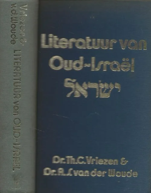 Bestseller Literatuur van oud Israel Dr . Th C. Vriezen en Dr.A.S. van der Woude