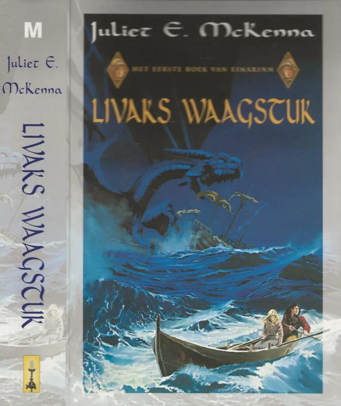 Bestel Nu Livaks Waagstuk Het eerste boek van Einarinn Juliet E. Mckenna Vertaling Richard Heufkens Omslagillustratie Nico Keulers Inzet portretjes Rien van der Kraan