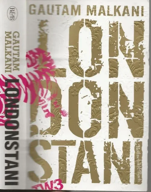 Bestseller Londonstani Meesterlijk portret van tweedegeneratie immigranten in London die leven tussen materialisme en traditie Malkani, Gautam . Vertaald door Ton Heuvelmans Illustratie omslag ReneAbbuhl te Amsterdam