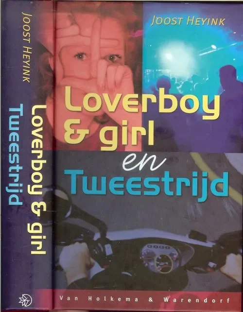 Loverboy & Girl en Tweestrijd Joost Heyink Omslag Getty Images , Inc en zetwerk binnenwerk Zetyspiegel Best Gratis Retour