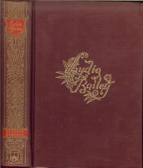Seizoensaanbieding Lydia BaileyRoberts Kenneth .. Vertaling uit het Engels van Lydia Bailey door Anton J. Muller
