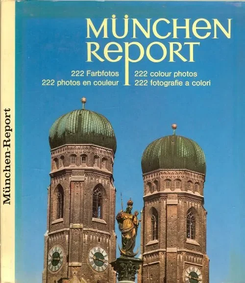 Beperkte Voorraad München Report Wolf Richard Text en Robert Hetz Farbfotos