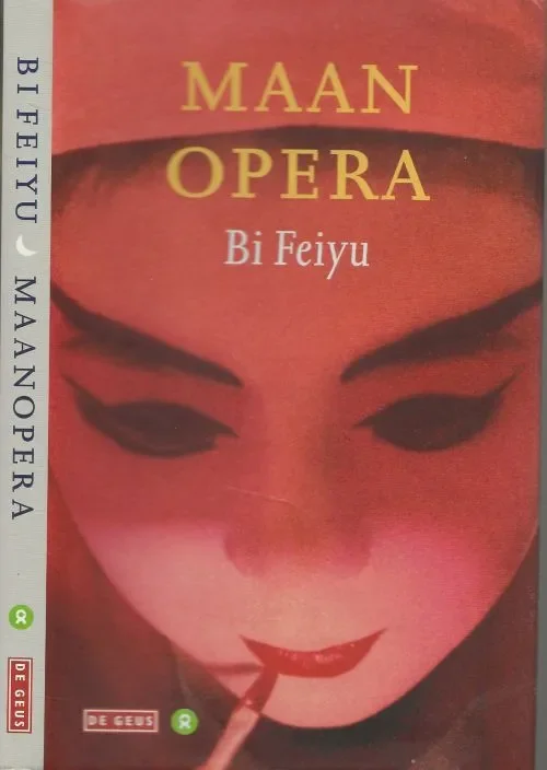 Gereduceerde Prijs Maanopera Een roman over een ambitieuze operazanger Feiyu, Bi. uit het chinees vertaald door Mark Leenhouts