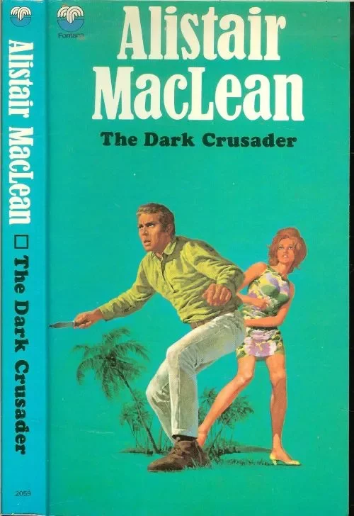 Gecertificeerd Maclean, Alistair (als Ian Stuart)The Dark Crusader