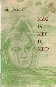 Mag ik met je mee Benschop, Nel . Met negentien Tekeningen van Piet Eggen Actieprijs