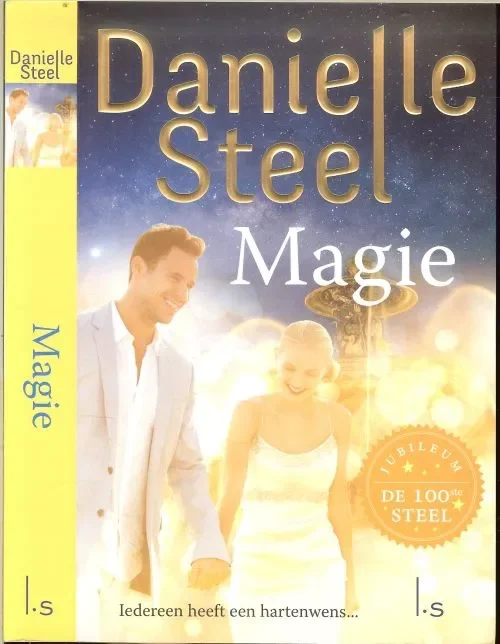 Direct Verzonden Magie is het honderdste boek van Danielle Steel. Steel, Danielle .. Vertaling door Yvonne de Swart en Betty Klasse .. Omslagontwerp Bij Barbarar