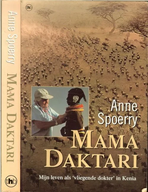 Mama Daktari Spoerry, Anne .Vertaald door Annemarie Vervoordeldonk met 10 pagina’s zwart – wit en kleuren fotos Express Levering