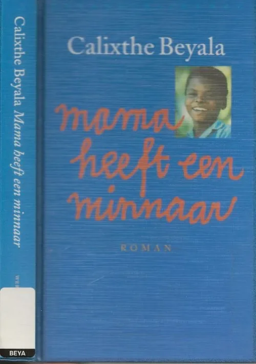 Bestseller Mama heeft een MinnaarBeyala, Calixthe . Uit het Frans vertaald door Floor Borsboom