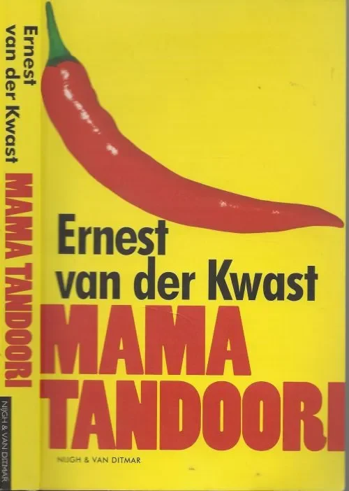 Mama Tandoori Hilarisch portret van een Insiaas – Hollands gezin Ernest van der KwastPseudoniem Yusef el Halal Op = Op