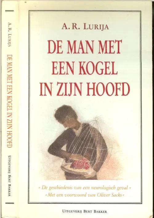Man met een kogel in zijn hoofd Lurya A.R. Erven Nederlandse vertaling Frans Stapert Voorwoord Harvant University Press Tijdelijk Beschikbaar