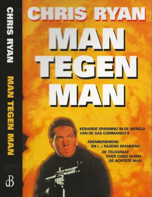 Gratis Verzending Man Tegen Man keiharde actie uit de wereld van de SAS Chris Ryan, Vertaling Jan Smit Omslagfoto Andy Kingsbury