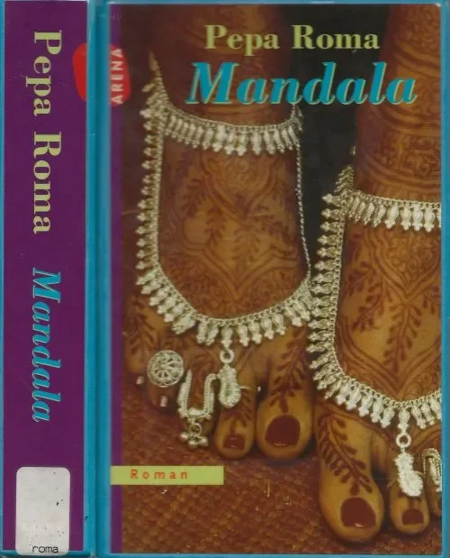 Laatste Versie Mandala Roma, Pepa . Vertaald uit het Spaans door Aline Glastra van Loon