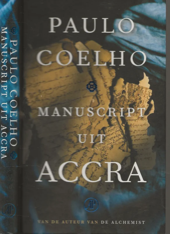 Beste Prijs Manuscript uit Accra Van de auteur van de AlchemistPaulo Coelho,Paulo Coelho (Rio de Janeiro, 24 augustus 1947) is een Braziliaanse schrijver, die in de gehele wereld wordt gelezen. Paulo Coelho wordt in 1947 in Rio de Janeiro geboren.